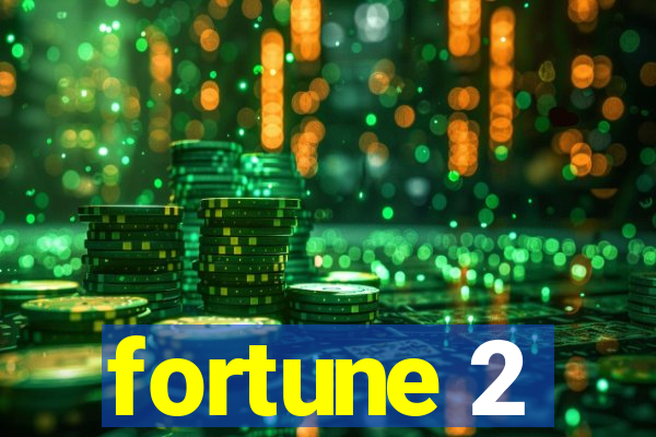fortune 2