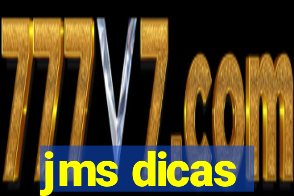 jms dicas