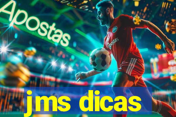 jms dicas