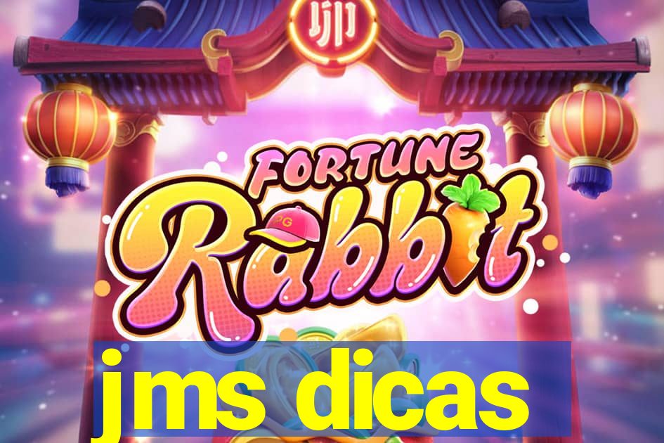 jms dicas