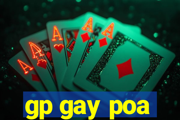 gp gay poa