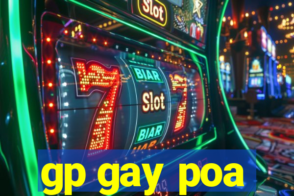 gp gay poa