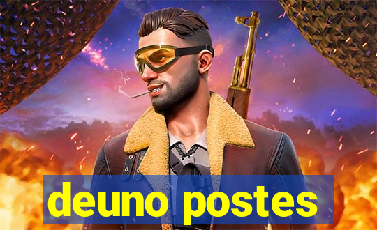 deuno postes