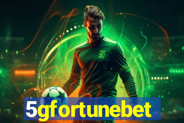 5gfortunebet