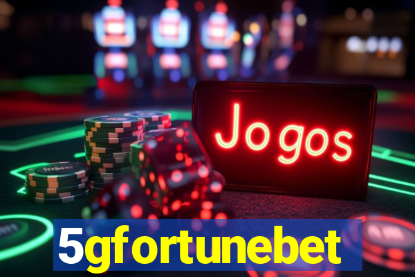 5gfortunebet