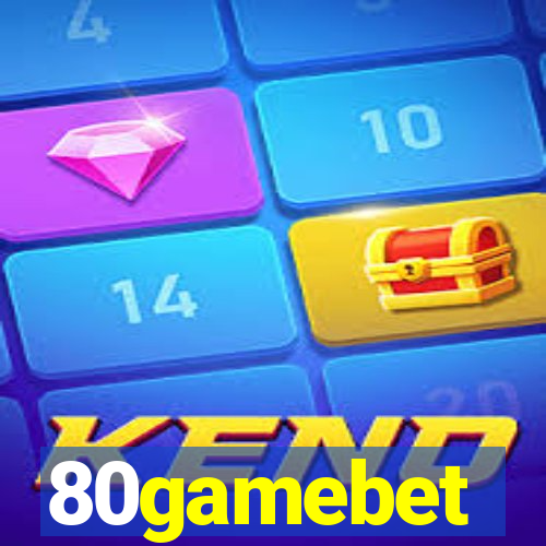 80gamebet