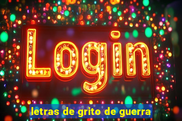 letras de grito de guerra
