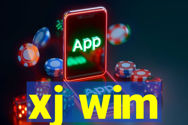 xj wim