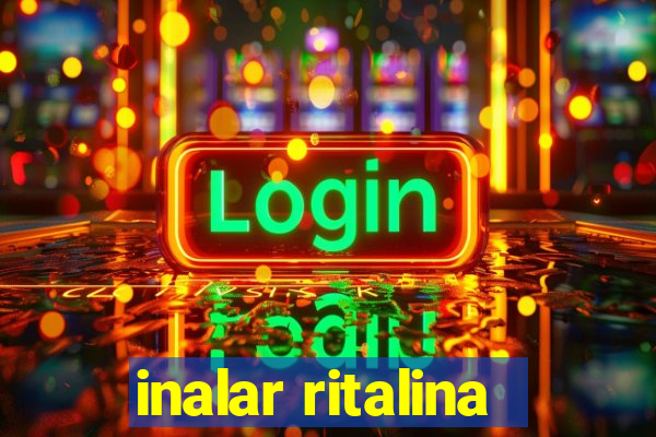 inalar ritalina