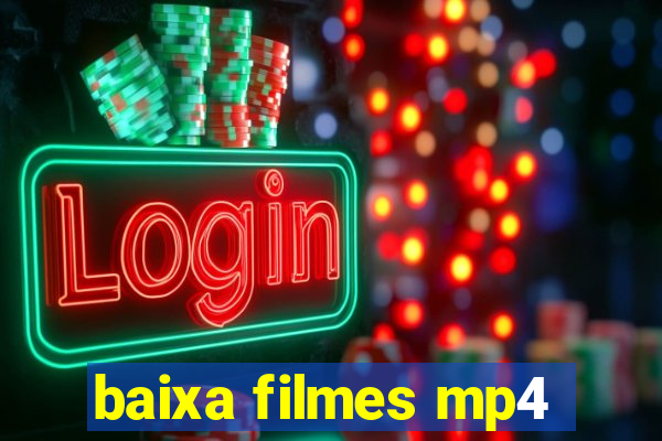 baixa filmes mp4