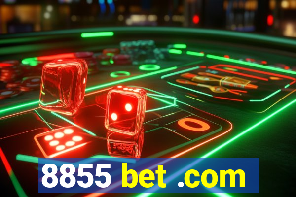 8855 bet .com