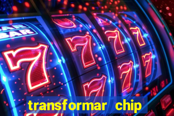 transformar chip tim em esim