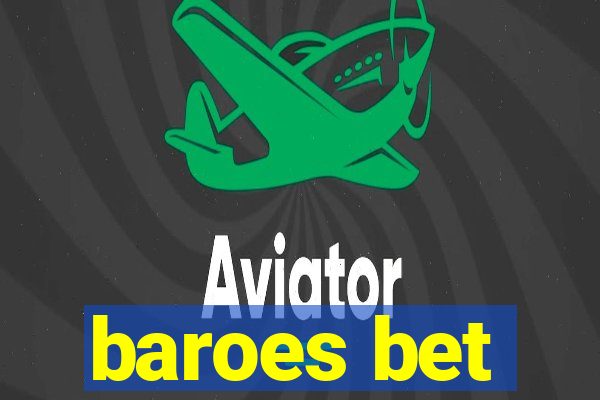 baroes bet