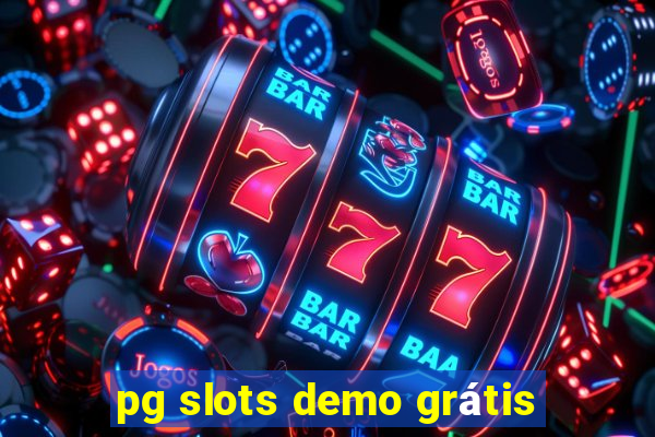 pg slots demo grátis