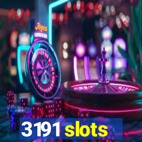 3191 slots