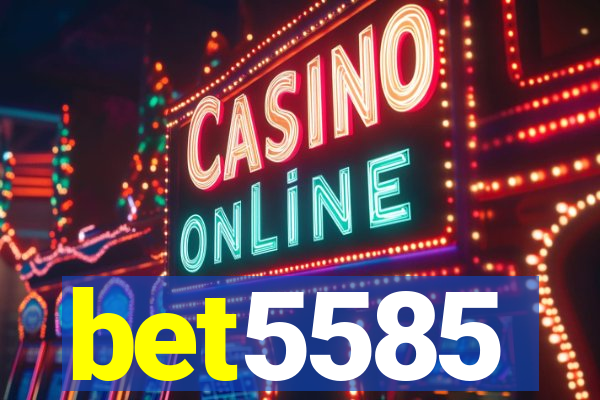 bet5585