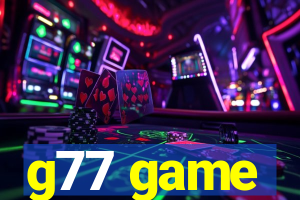 g77 game