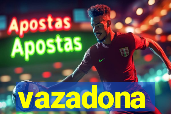 vazadona