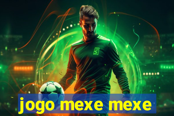 jogo mexe mexe