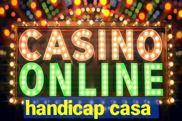 handicap casa