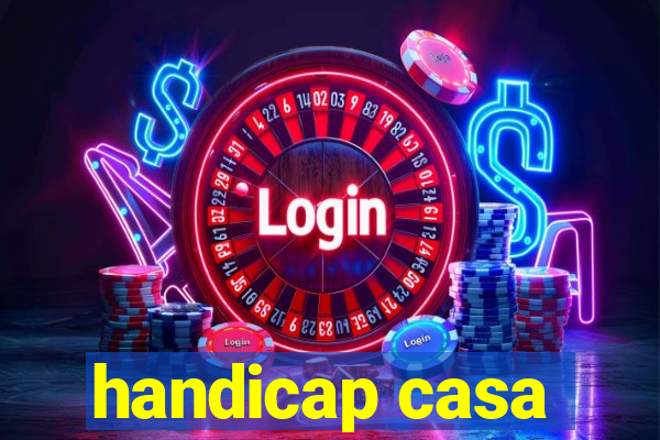 handicap casa