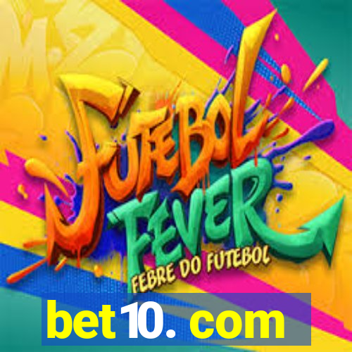 bet10. com