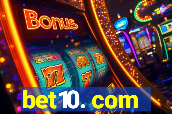 bet10. com