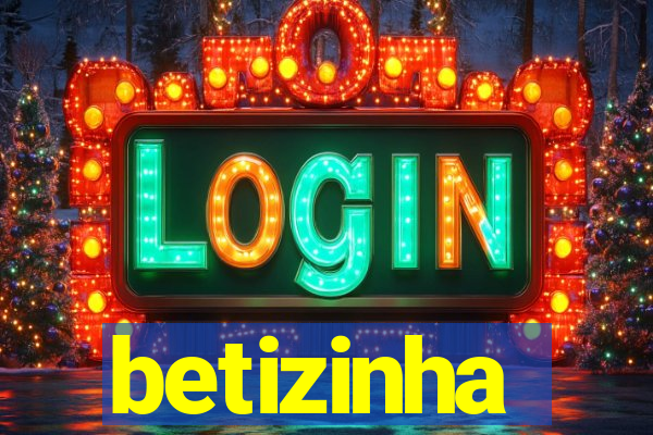 betizinha