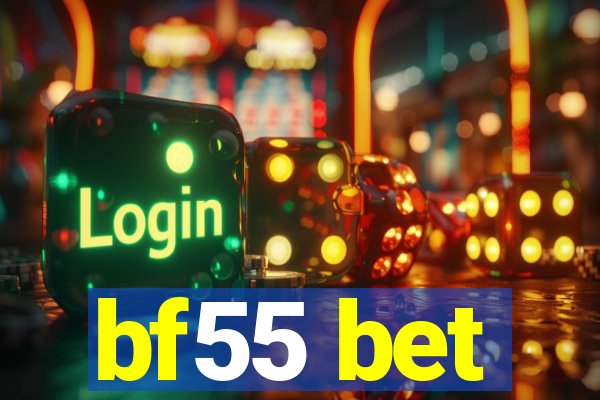 bf55 bet