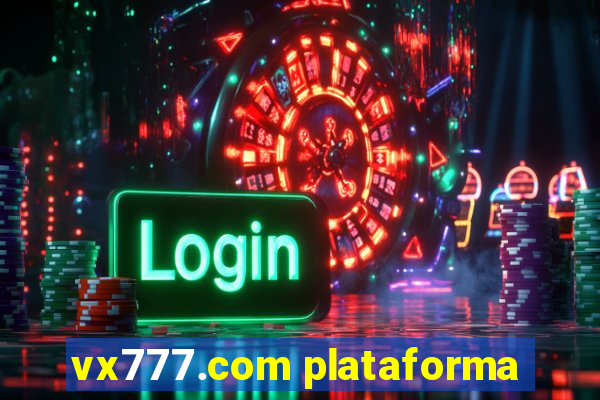 vx777.com plataforma