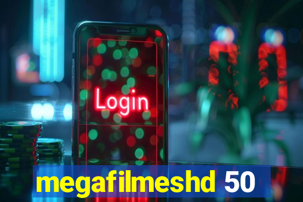 megafilmeshd 50
