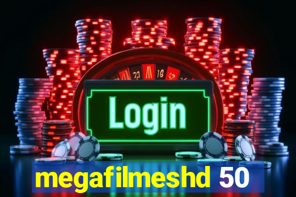 megafilmeshd 50
