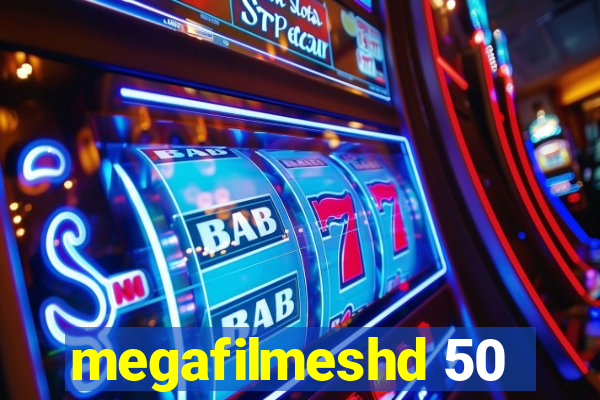 megafilmeshd 50