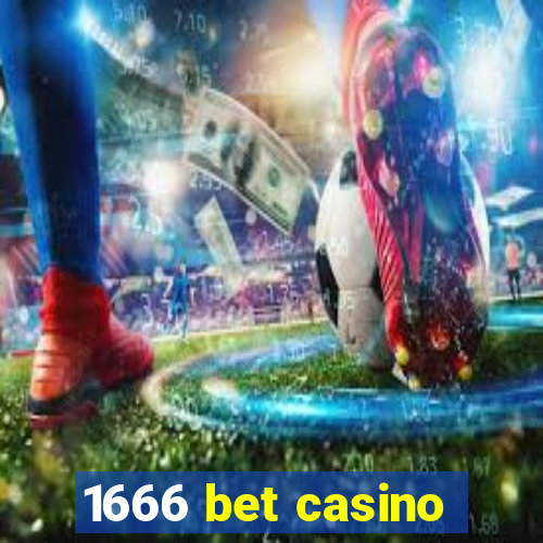 1666 bet casino