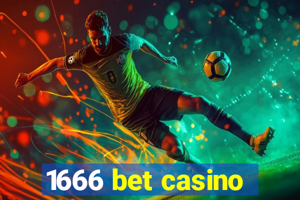 1666 bet casino