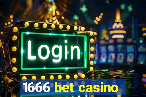 1666 bet casino