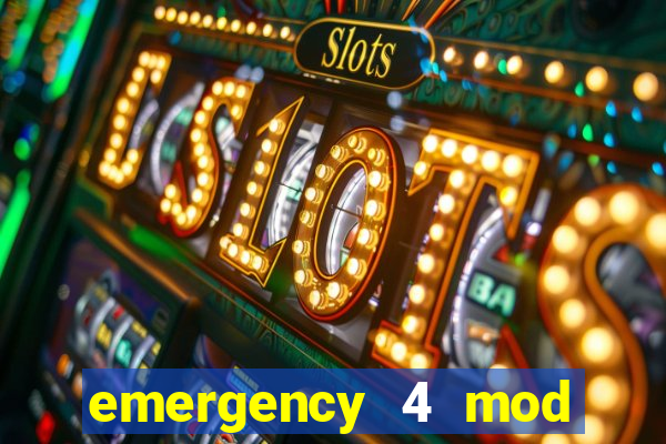 emergency 4 mod bahia download