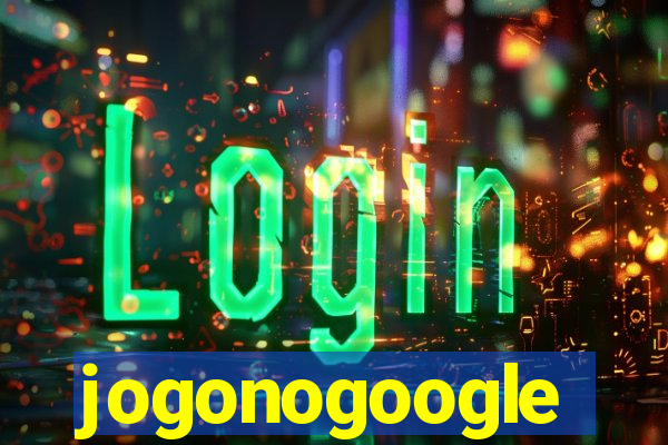 jogonogoogle