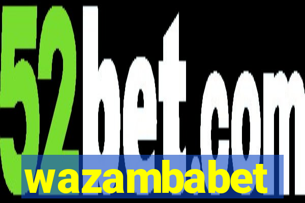 wazambabet