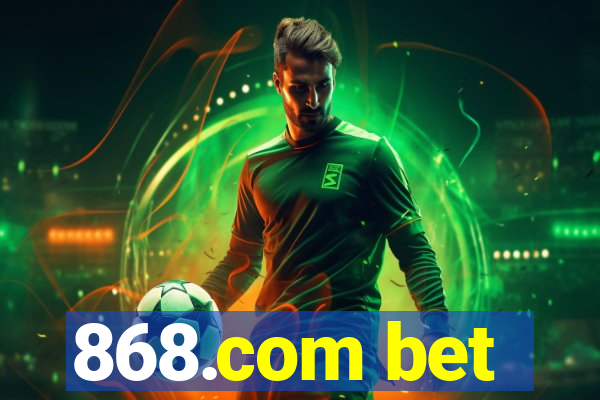 868.com bet