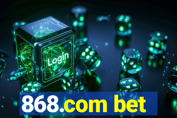 868.com bet