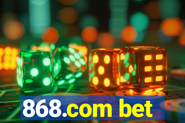 868.com bet
