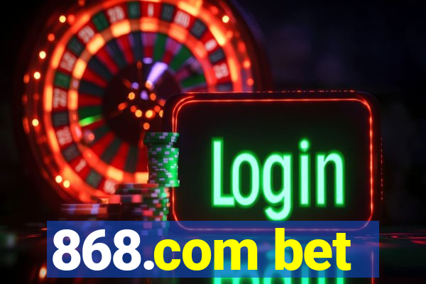 868.com bet