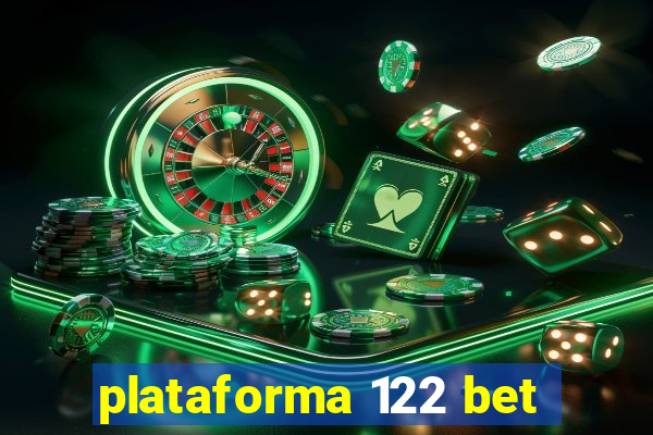 plataforma 122 bet