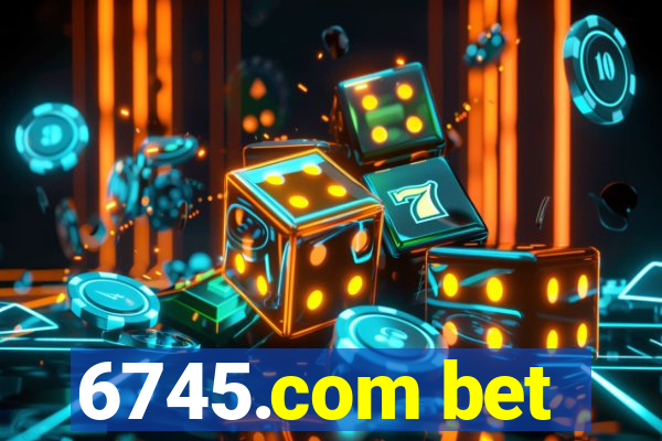6745.com bet