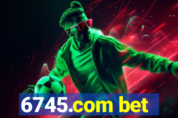 6745.com bet