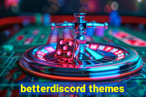 betterdiscord themes