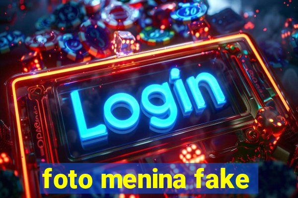 foto menina fake