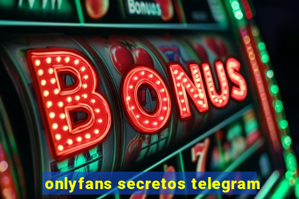 onlyfans secretos telegram
