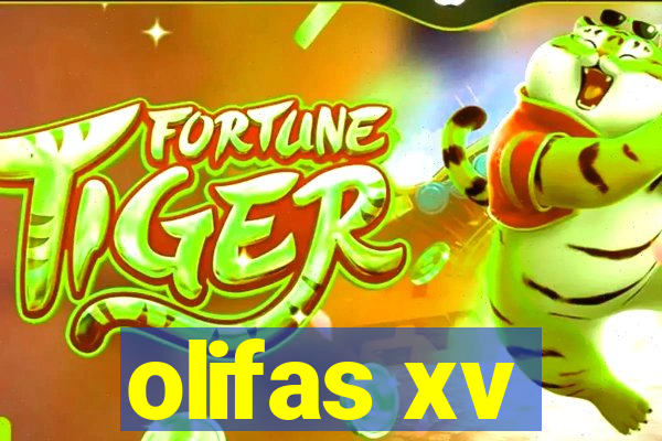 olifas xv